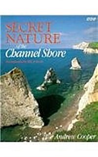 Secret Nature of the Channel Shore (Paperback)