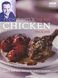 Nick Nairns Top 100 Chicken Recipes (Hardcover)
