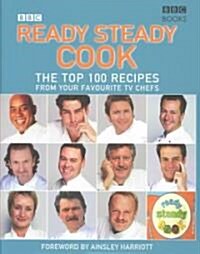 The Top 100 Recipes from Ready, Steady, Cook! (Hardcover)