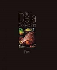 The Delia Collection: Pork (Hardcover)