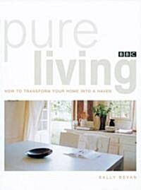 Pure Living (Paperback)