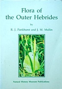 Flora of the Outer Hebrides (Paperback)