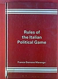 Rules of the Italian Political Game (Hardcover)