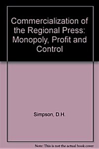 Commercialization of the Regional Press (Hardcover)