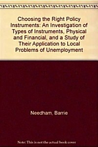 Choosing the Right Policy Instruments (Hardcover)
