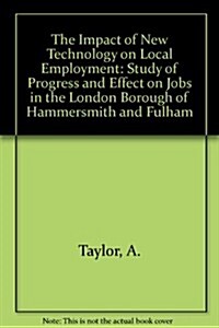 The Impact of New Technology on Local Employment (Paperback)