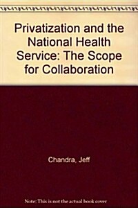 Privatization and the National Health Service (Hardcover)