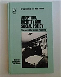Adoption, Identity and Social Policy (Hardcover)
