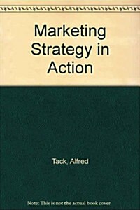 Marketing Strategy in Action (Hardcover)