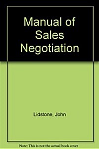 Manual of Sales Negotiation (Hardcover, Subsequent)