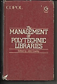 The Management of Polytechnic Libraries (Hardcover)