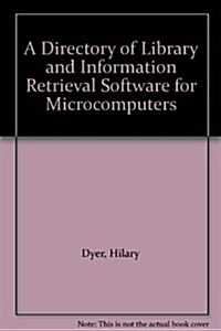 A Directory of Library and Information Retrieval Software for Microcomputers (Paperback, 4th)