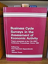 Business Cycle Surveys in the Assessment of Economic Activity (Hardcover)