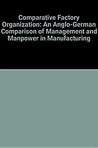 Comparative Factory Organization (Hardcover)