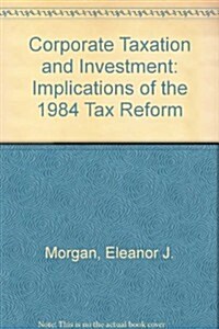 Corporate Taxation and Investment (Hardcover)