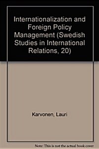 Internationalization and Foreign Policy Management (Hardcover)