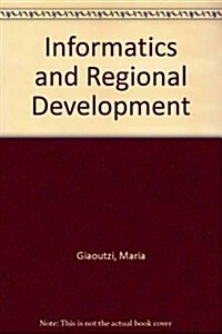 Informatics and Regional Development (Hardcover)