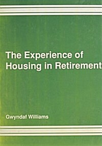 The Experience of Housing in Retirement (Hardcover)