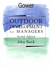 Outdoor Development for Managers (Hardcover, 2nd, Subsequent)