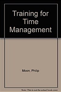 Training for Time Management (Hardcover, RINGBOUND)