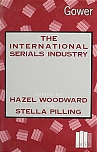 The International Serials Industry (Hardcover)