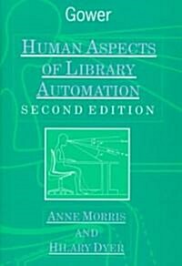 Human Aspects of Library Automation (Hardcover, 2nd, Subsequent)