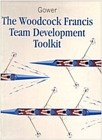 The Woodcock Francis Team Development Toolkit (Hardcover)