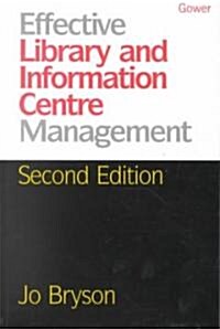 Effective Library and Information Centre Management (Paperback, 2 ed)