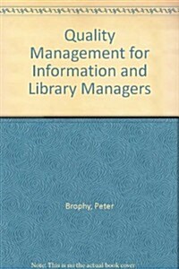 Quality Management for Information and Library Managers (Hardcover)