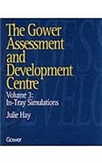 The Gower Assessment and Development Centre : In-Tray Simulations (Hardcover)