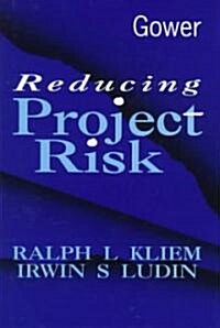Reducing Project Risk (Hardcover)