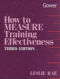 How to Measure Training Effectiveness (Hardcover, 3rd, Subsequent)