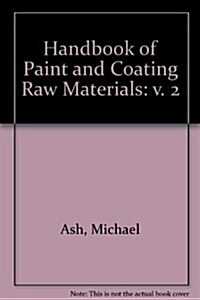 Handbook of Paint and Coating Raw Materials (Hardcover, Disk)