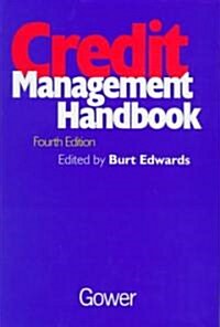 Credit Management Handbook (Hardcover, 4th, Subsequent)