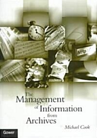 The Management of Information from Archives (Hardcover, 2 ed)