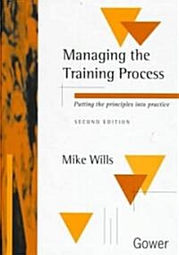 Managing the Training Process : Putting the Basics into Practice (Hardcover, 2 Rev ed)