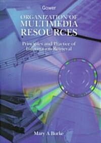 Organization of Multimedia Resources (Hardcover)