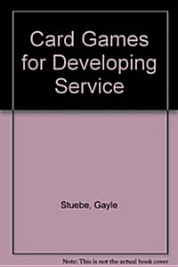 Card Games for Developing Service (Hardcover)