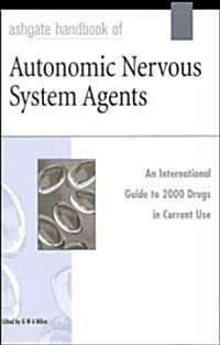 Ashgate Handbook of Autonomic Nervous System Agents (Hardcover)