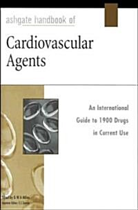 Ashgate Handbook of Cardiovascular Agents (Hardcover)