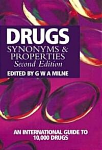 Drugs - Synonyms and Properties 2e (Hardcover)
