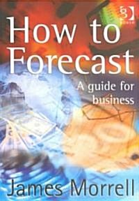 How to Forecast (Paperback)