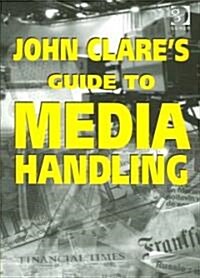 John Clares Guide to Media Handling (Paperback)