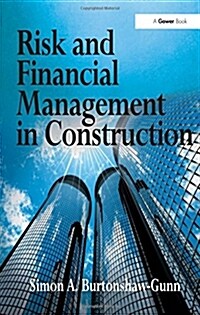 Risk and Financial Management in Construction (Hardcover)
