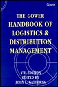 The Gower Handbook of Logistics and Distribution Management (Hardcover, 4th, Subsequent)