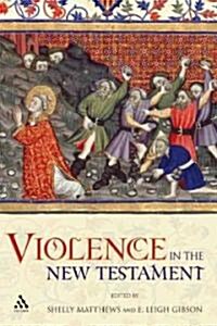 Violence in the New Testament (Paperback)