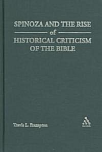 Spinoza and the Rise of Historical Criticism of the Bible (Hardcover)