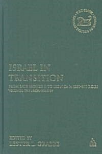 Israel in Transition, Volume 1: From Late Bronze II to Iron IIa (c. 1250-850 B.C.E.). Archaeology (Hardcover)
