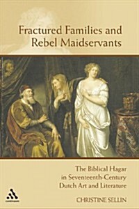 Fractured Families And Rebel Maidservants (Hardcover)