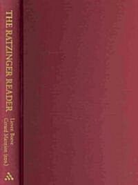 The Ratzinger Reader : Mapping a Theological Journey (Hardcover)